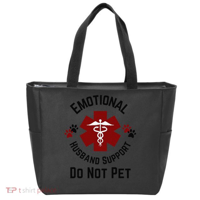 Sarcastic Funny Emotional Husband Support Do Not Pet Funny Zip Tote Bag
