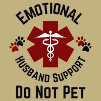 Sarcastic Funny Emotional Husband Support Do Not Pet Funny Magnet