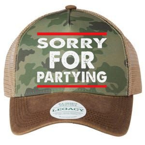 Sorry Funny For Partying Halloween Birthday Humor Legacy Tie Dye Trucker Hat