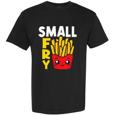 Small Fry French Fries Eater Fast Food Chips Lover Potato Garment-Dyed Heavyweight T-Shirt