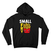 Small Fry French Fries Eater Fast Food Chips Lover Potato Hoodie