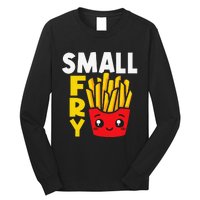 Small Fry French Fries Eater Fast Food Chips Lover Potato Long Sleeve Shirt