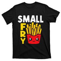 Small Fry French Fries Eater Fast Food Chips Lover Potato T-Shirt