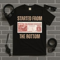 Started From Food Stamp Amounts In Each State The Bottom T-Shirt