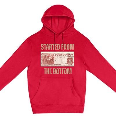 Started From Food Stamp Amounts In Each State The Bottom Premium Pullover Hoodie