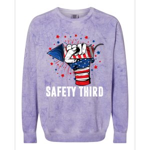 Sarcastic Fireworks Firecrackers 4th Of July Safety Third Gift Colorblast Crewneck Sweatshirt