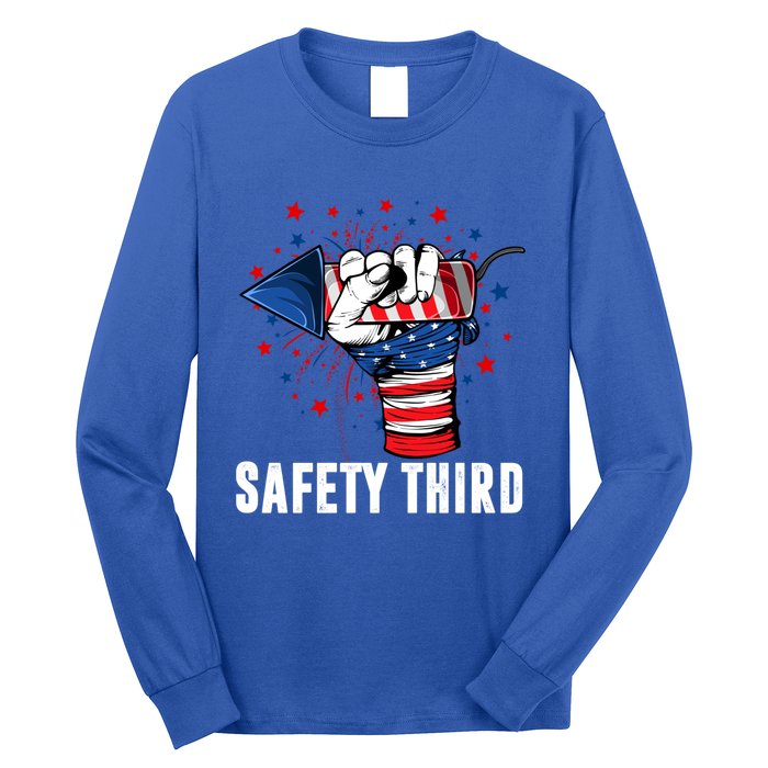 Sarcastic Fireworks Firecrackers 4th Of July Safety Third Gift Long Sleeve Shirt