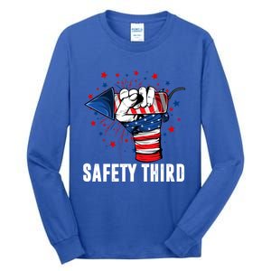 Sarcastic Fireworks Firecrackers 4th Of July Safety Third Gift Tall Long Sleeve T-Shirt