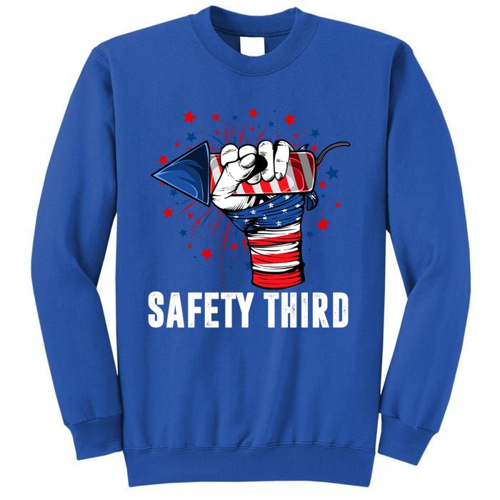 Sarcastic Fireworks Firecrackers 4th Of July Safety Third Gift Tall Sweatshirt