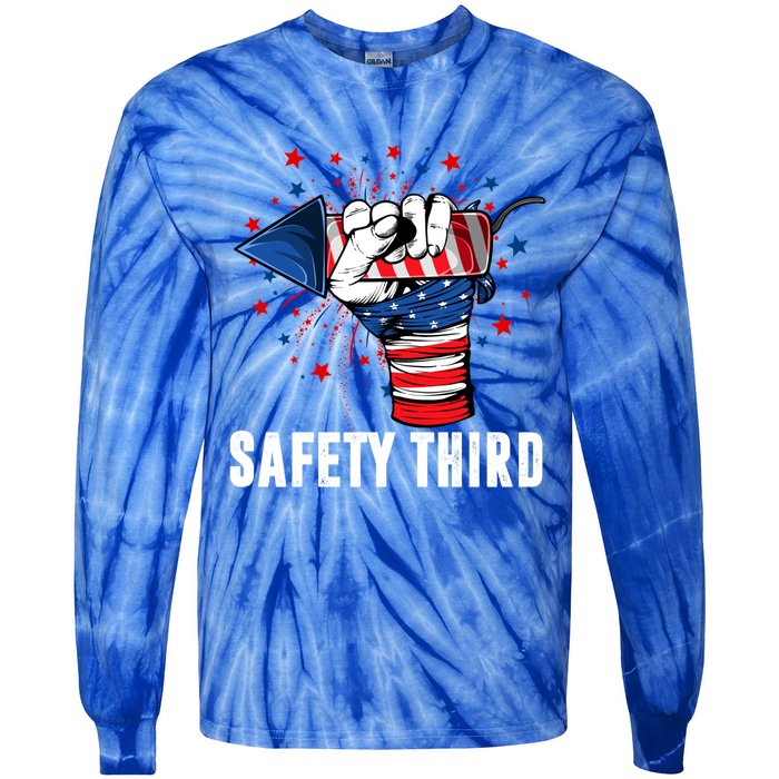 Sarcastic Fireworks Firecrackers 4th Of July Safety Third Gift Tie-Dye Long Sleeve Shirt