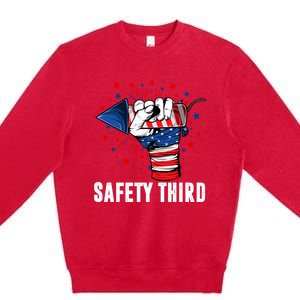 Sarcastic Fireworks Firecrackers 4th Of July Safety Third Gift Premium Crewneck Sweatshirt