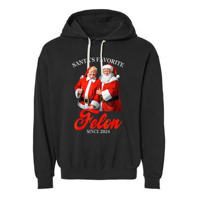 SantaS Favorite Felon Since 2024 Trump Christmas Xmas Garment-Dyed Fleece Hoodie