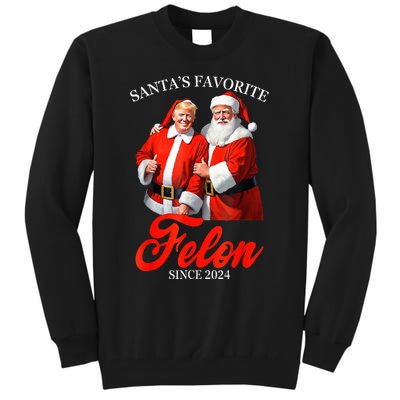 SantaS Favorite Felon Since 2024 Trump Christmas Xmas Tall Sweatshirt