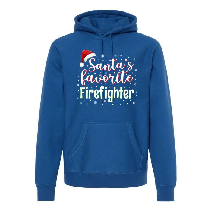 SantaS Favorite Firefighter Christmas Firefighter Xmas Gift Premium Hoodie