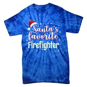 SantaS Favorite Firefighter Christmas Firefighter Xmas Gift Tie-Dye T-Shirt