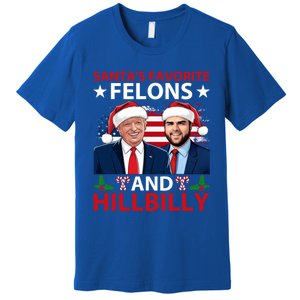 Santa’S Favorite Felons And Hillbilly Trump Vance Christmas Gift Premium T-Shirt