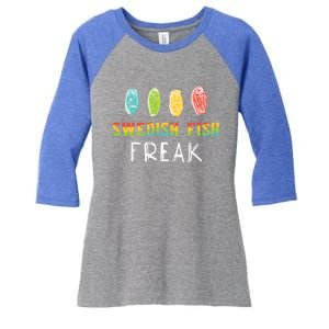 Swedish Fish Freak In The Wild Funny Idea Funny Gift Women's Tri-Blend 3/4-Sleeve Raglan Shirt