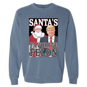 Santa Favorite Felon Trump Christmas Trump Santa Christmas Gift Garment-Dyed Sweatshirt