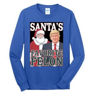 Santa Favorite Felon Trump Christmas Trump Santa Christmas Gift Tall Long Sleeve T-Shirt