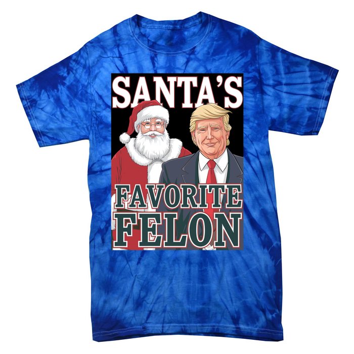 Santa Favorite Felon Trump Christmas Trump Santa Christmas Gift Tie-Dye T-Shirt