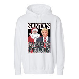 Santa Favorite Felon Trump Christmas Trump Santa Christmas Gift Garment-Dyed Fleece Hoodie