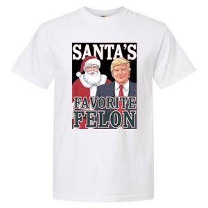 Santa Favorite Felon Trump Christmas Trump Santa Christmas Gift Garment-Dyed Heavyweight T-Shirt