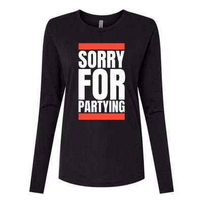 Sorry Funny For Partying Halloween Birthday Costume Womens Cotton Relaxed Long Sleeve T-Shirt