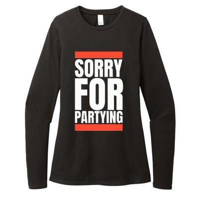 Sorry Funny For Partying Halloween Birthday Costume Womens CVC Long Sleeve Shirt