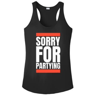 Sorry Funny For Partying Halloween Birthday Costume Ladies PosiCharge Competitor Racerback Tank