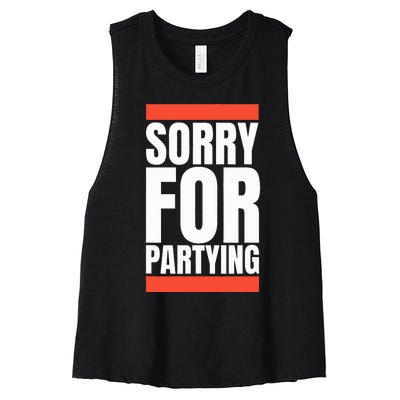 Sorry Funny For Partying Halloween Birthday Costume Women's Racerback Cropped Tank