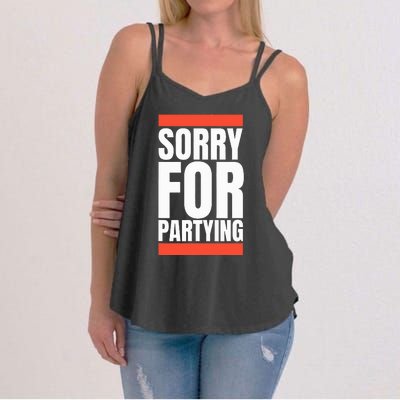 Sorry Funny For Partying Halloween Birthday Costume Women's Strappy Tank