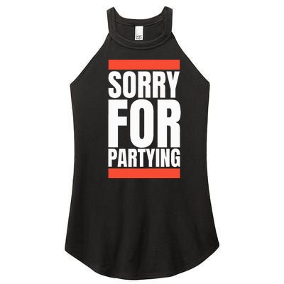 Sorry Funny For Partying Halloween Birthday Costume Women's Perfect Tri Rocker Tank