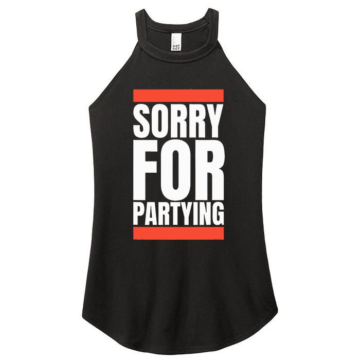 Sorry Funny For Partying Halloween Birthday Costume Women's Perfect Tri Rocker Tank