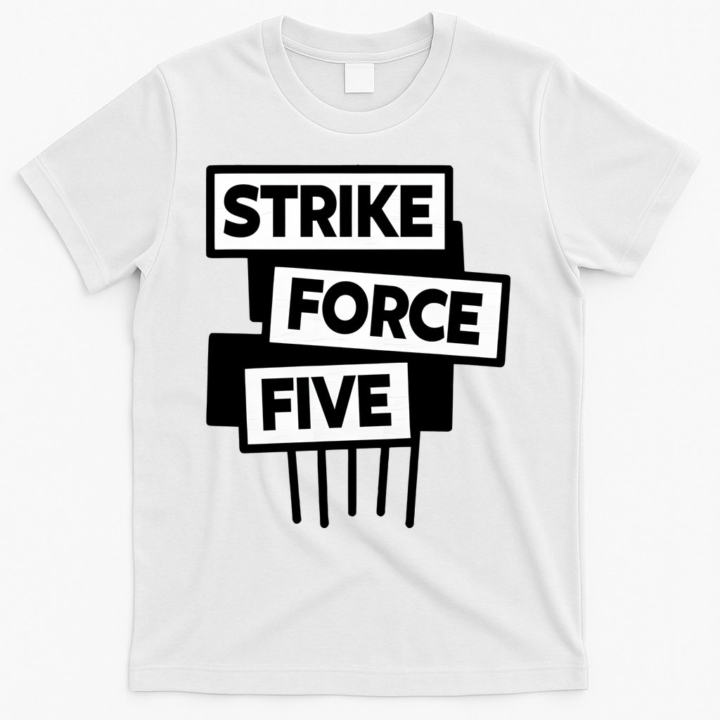 Strike Force Five T-Shirt
