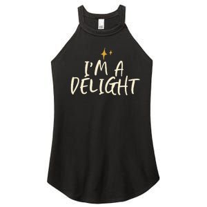 Stars Funny Friend Saying Im A Delight Women's Perfect Tri Rocker Tank