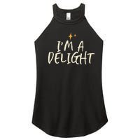 Stars Funny Friend Saying Im A Delight Women's Perfect Tri Rocker Tank