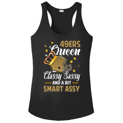 San Francisco Football Queen Classy Sassy And A Bit Smart Assy Ladies PosiCharge Competitor Racerback Tank