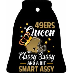 San Francisco Football Queen Classy Sassy And A Bit Smart Assy Ceramic Bell Ornament