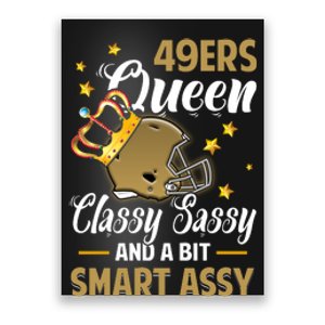 San Francisco Football Queen Classy Sassy And A Bit Smart Assy Poster