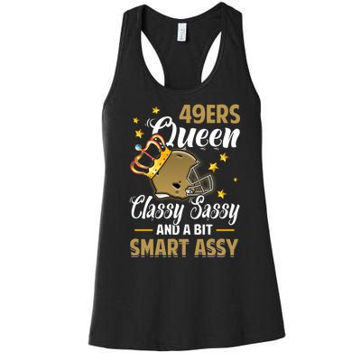 San Francisco Football Queen Classy Sassy And A Bit Smart Assy Women's Racerback Tank