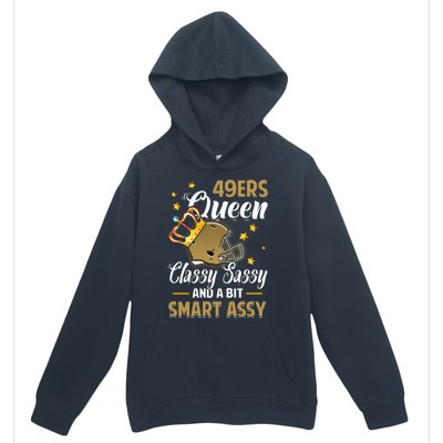 San Francisco Football Queen Classy Sassy And A Bit Smart Assy Urban Pullover Hoodie