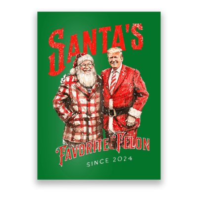 SantaS Favorite Felon Since 2024 Christmas Xmas Funny Trump Poster