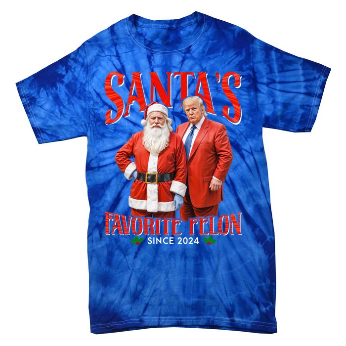 SantaS Favorite Felon Since 2024 Christmas Xmas Funny Trump Gift Tie-Dye T-Shirt