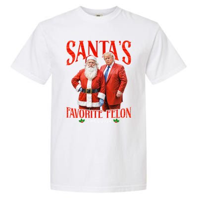 SantaS Favorite Felon Since 2024 Christmas Xmas Funny Trump Gift Garment-Dyed Heavyweight T-Shirt