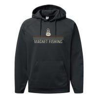 Search For Ferromagnetic Objects Magnet Fishing For Performance Fleece Hoodie