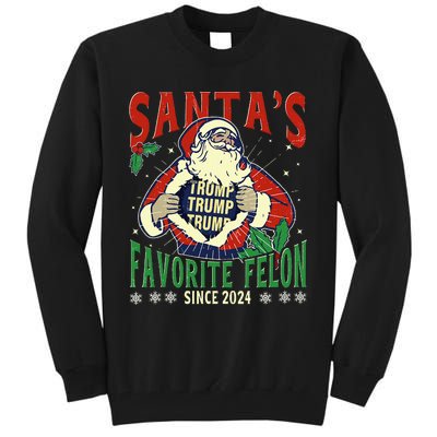 SantaS Favorite Felon Since 2024 Christmas Xmas Funny Trump Tall Sweatshirt