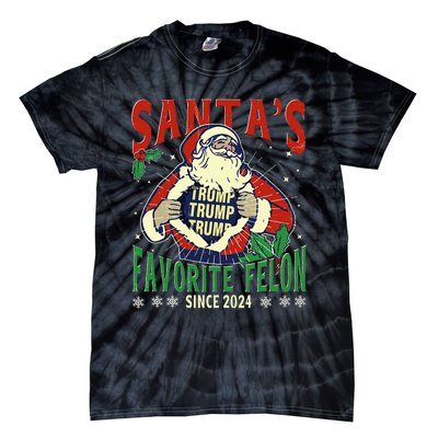 SantaS Favorite Felon Since 2024 Christmas Xmas Funny Trump Tie-Dye T-Shirt