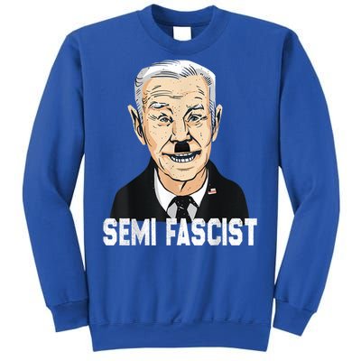 Semi Fascist Funny Political Humor Biden Quotes Sweatshirt