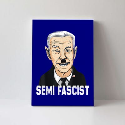 Semi Fascist Funny Political Humor Biden Quotes Canvas