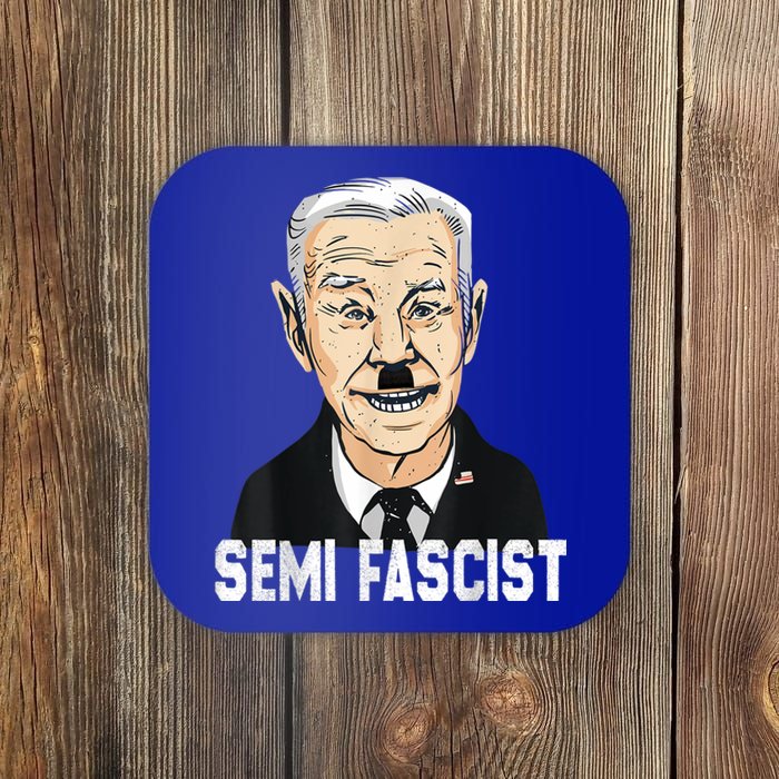 Semi Fascist Funny Political Humor Biden Quotes Coaster